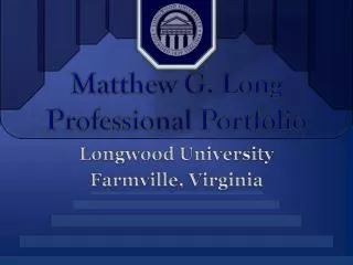 Matthew G. Long Professional Portfolio