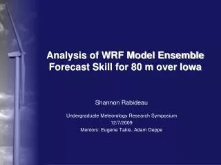 Analysis of WRF Model Ensemble Forecast Skill for 80 m over Iowa