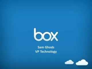 Sam Ghods VP Technology