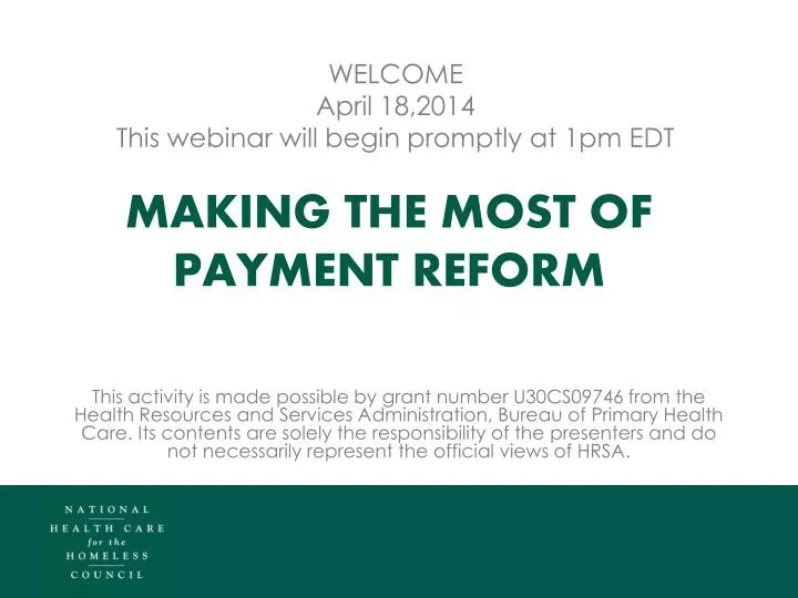 welcome april 18 2014 this webinar will begin promptly at 1pm edt