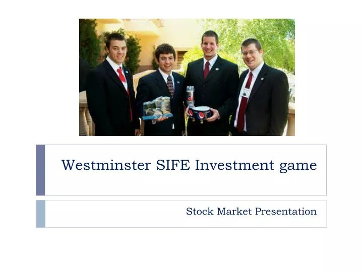 westminster sife investment game