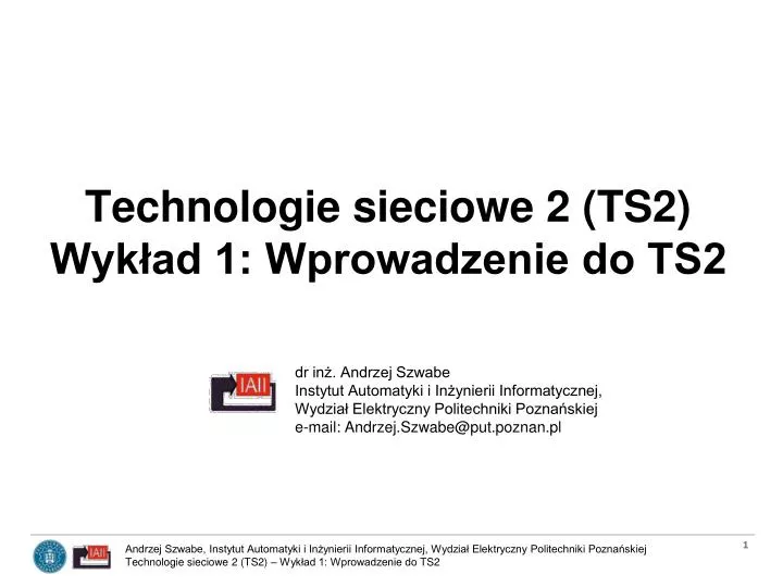 technologie sieciowe 2 ts2 wyk ad 1 wprowadzenie do ts2