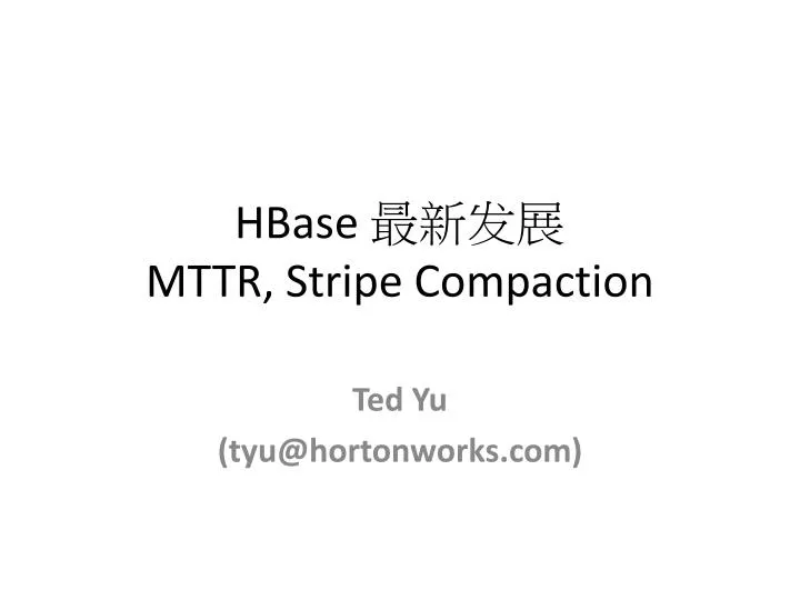 hbase mttr stripe compaction