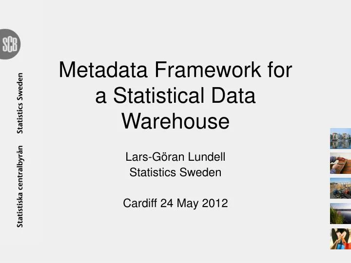 metadata framework for a statistical data warehouse