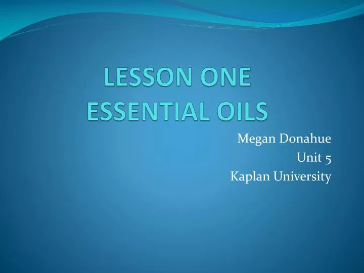 lesson one essential oils