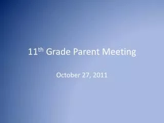 11 th Grade Parent Meeting