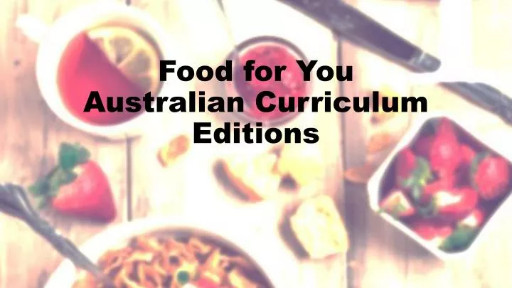 food for you australian curriculum editions
