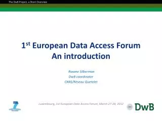 1 st European Data Access Forum An introduction