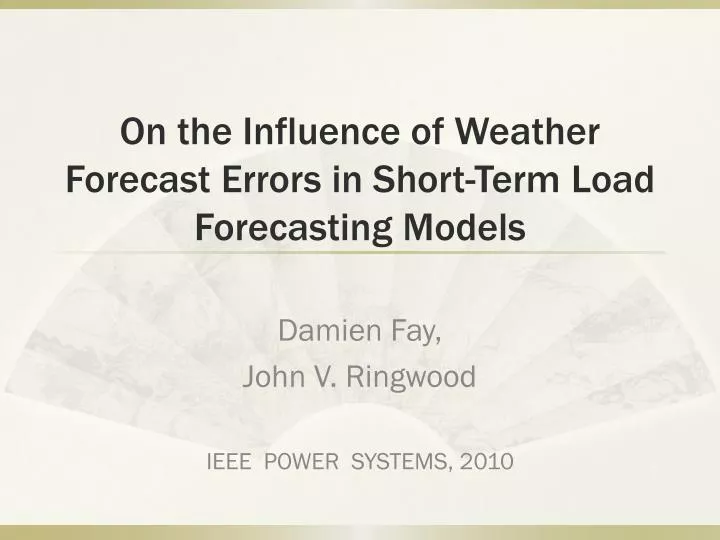 on the influence of weather forecast errors in short t erm load forecasting models