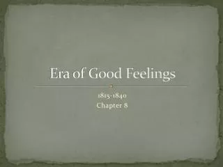 Era of Good Feelings