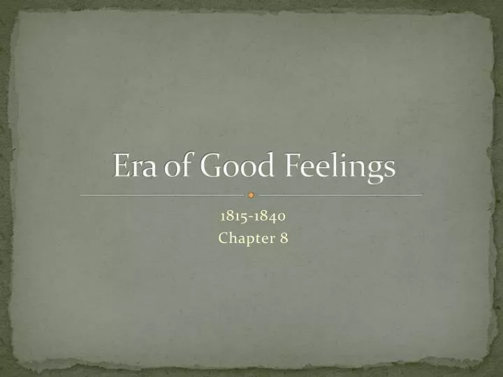 era of good feelings
