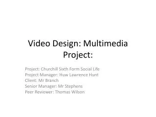 Video Design: Multimedia Project: