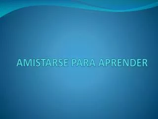 amistarse para aprender