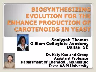 BIOSYNTHESIZING EVOLUTION FOR THE ENHANCE PRODUCTION OF CAROTENOIDS IN YEAST