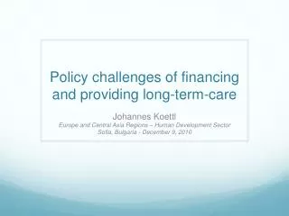 Policy challenges of financing and providing long-term- care