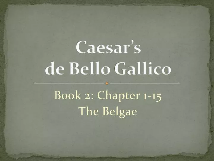 caesar s de bello gallico