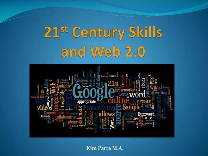 21 st century skills and web 2 0