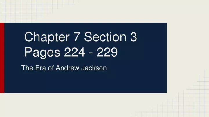 chapter 7 section 3 pages 224 229