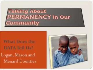 Talking About PERMANENCY in Our Community