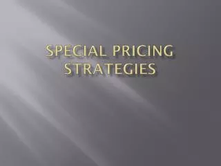 Special pricing strategies