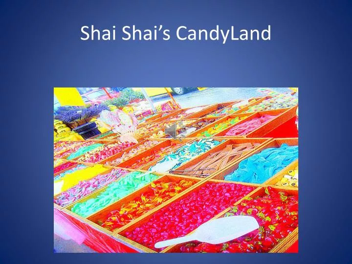 shai shai s candyland