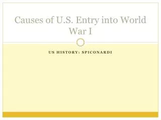 Causes of U.S. Entry into World War I