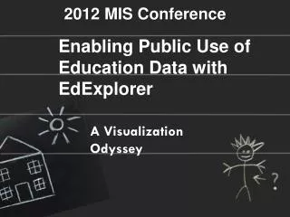 Enabling Public Use of Education Data with EdExplorer