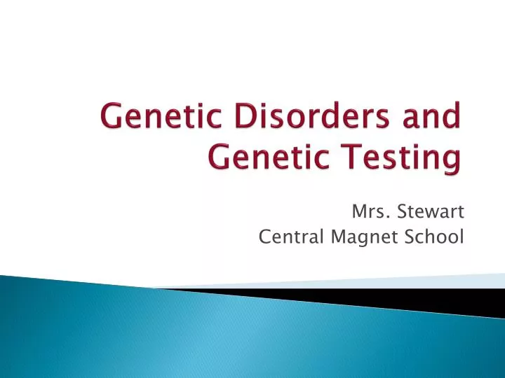 genetic disorders and genetic testing