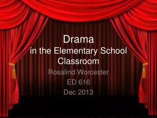 Drama in the Elementary School Classroom