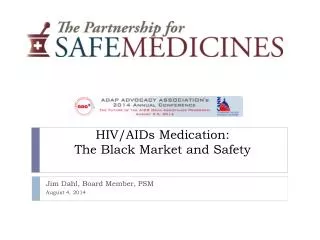 HIV/AIDs Medication: The Black Market and Safety