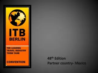 48 th Edition Partner country- Mexico