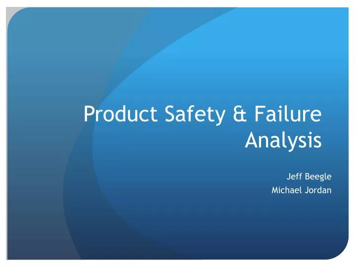 product safety failure analysis