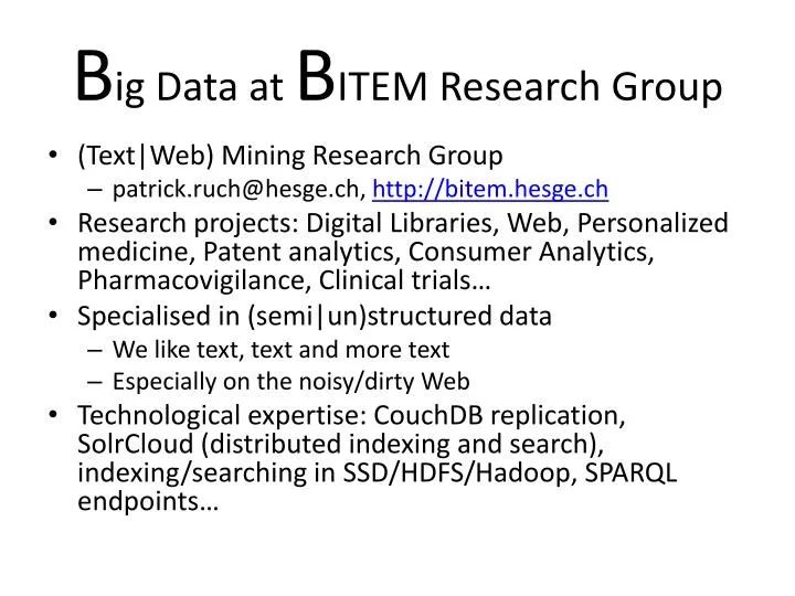 b ig data at b item r esearch group