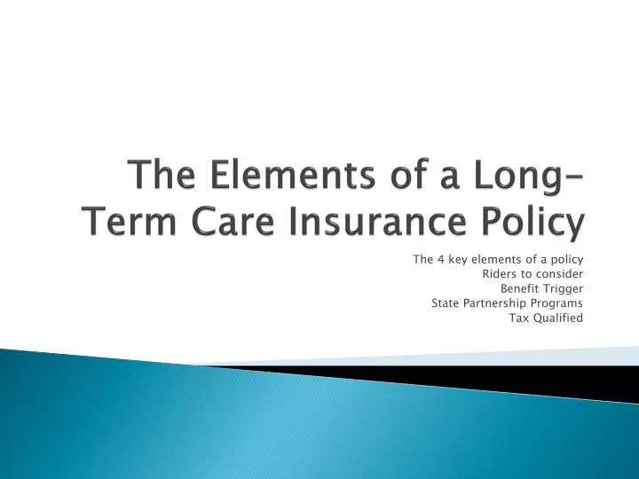 the elements of a long term care insurance policy
