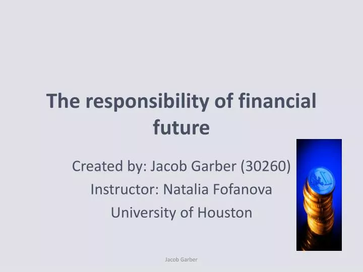 the responsibility of financial future