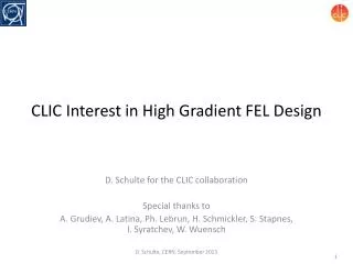 CLIC Interest in High Gradient FEL Design