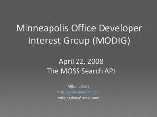 Minneapolis Office Developer Interest Group (MODIG)