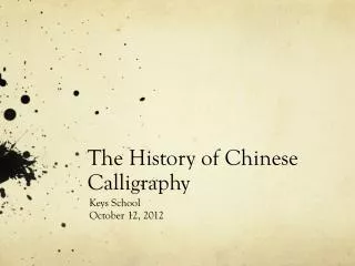 The History of Chinese Calligraphy