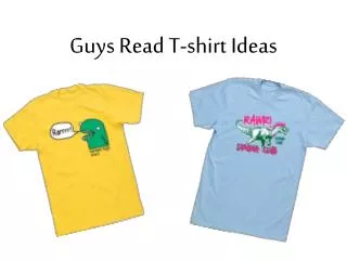 Guys Read T-shirt Ideas