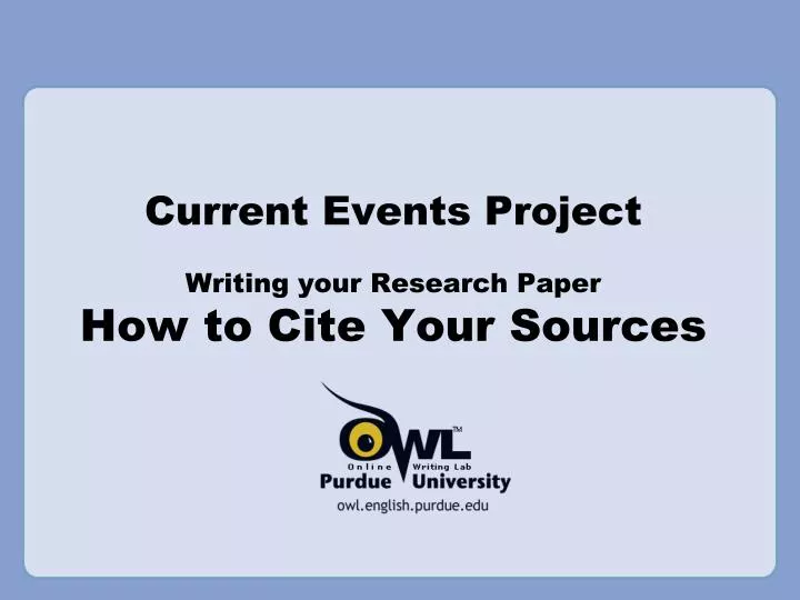 current events project writing your research paper how to cite your sources