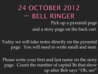 24 October 2012 ? Bell Ringer
