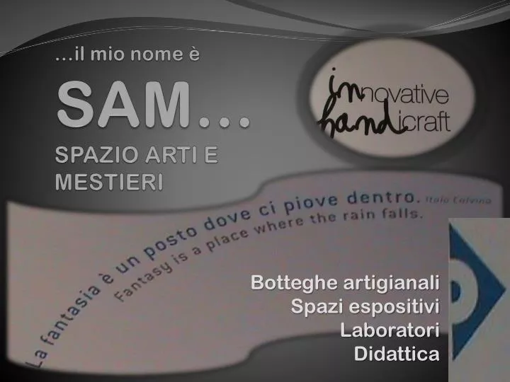 il mio nome sam spazio arti e mestieri