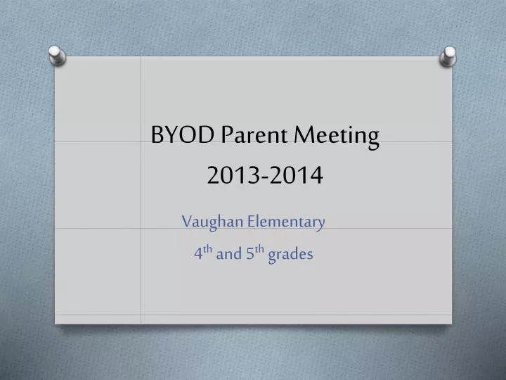 byod parent meeting 2013 2014