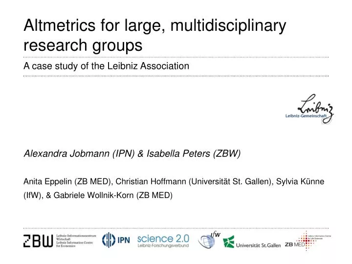 altmetrics for large multidisciplinary research groups