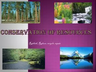 Conservation of resources