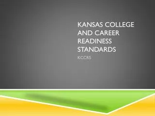 Kansas College and Career Readiness Standards