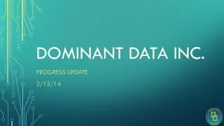 Dominant data Inc.