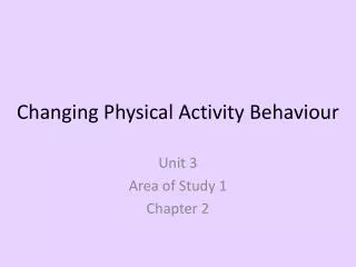 Changing Physical Activity Behaviour