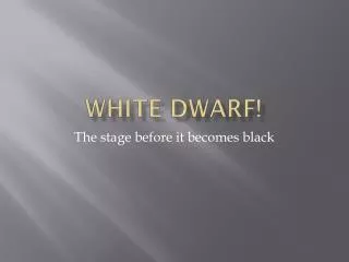 White dwarf!