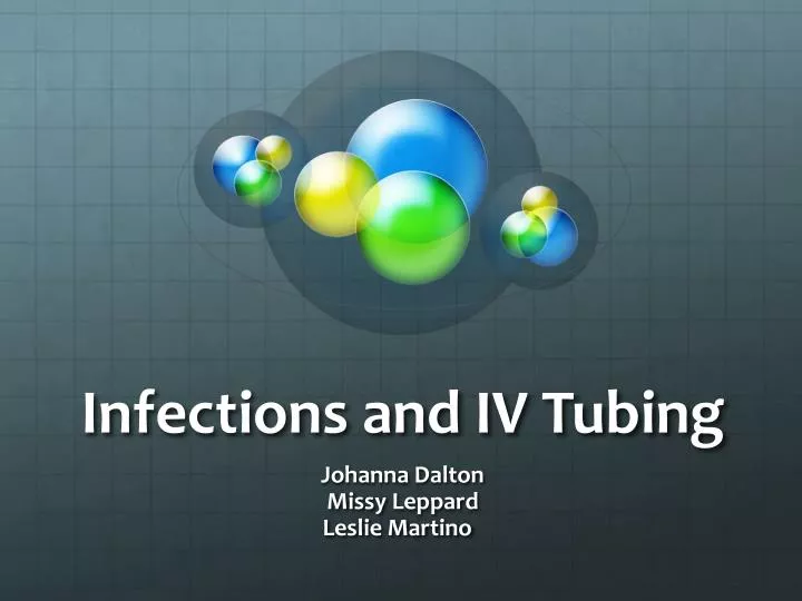 infections and iv tubing